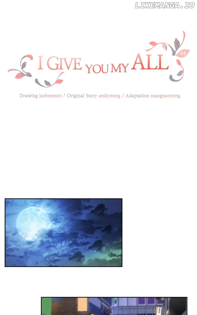 I Give You My All Chapter 44 - Page 1