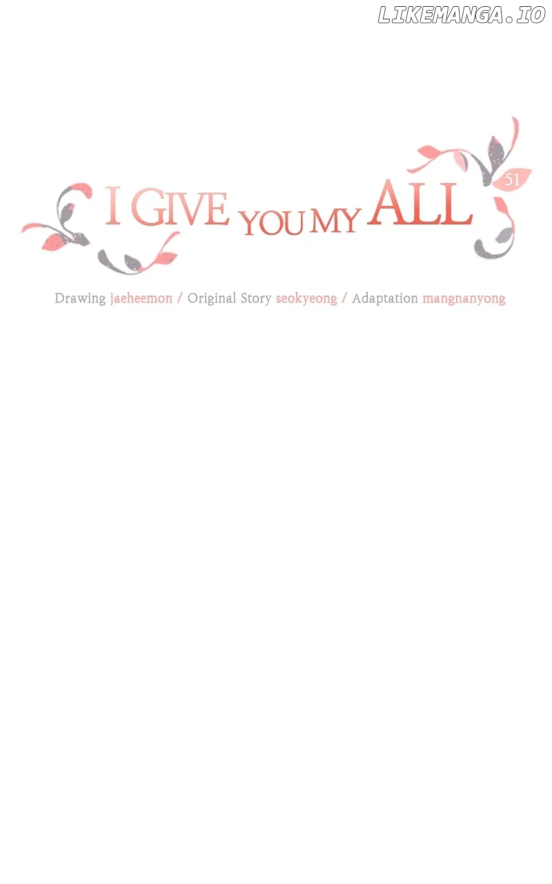 I Give You My All Chapter 51 - Page 3
