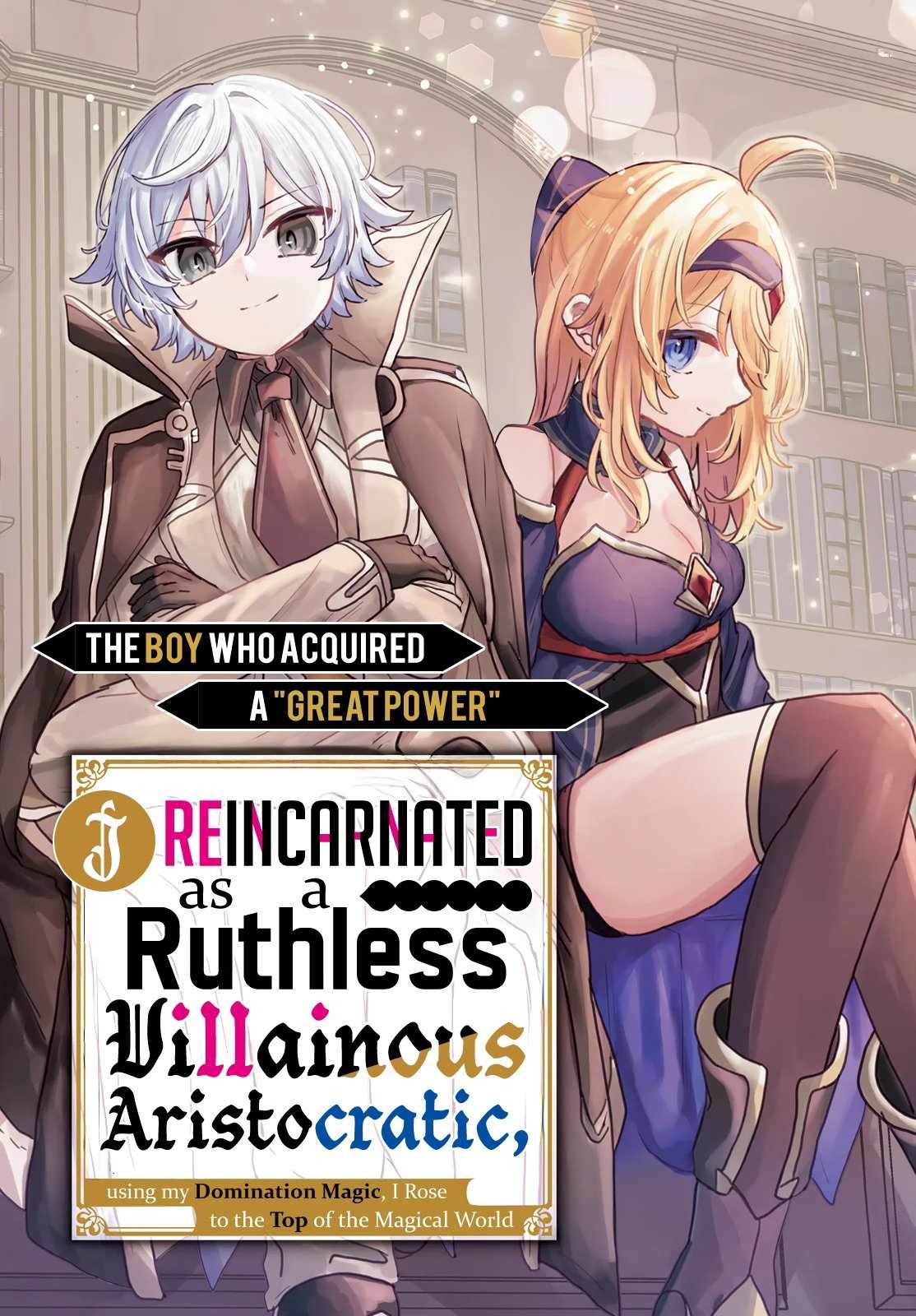 I Reincarnated as a Ruthless Villainous Aristocratic, Using My Domination Magic, I Rose to the Top of the Magical World Chapter 1 - Page 2