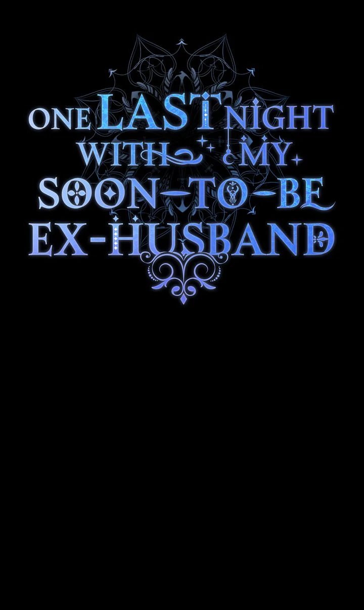 I Spent the Night with My Soon-to-be Ex-Husband Chapter 25 - Page 37