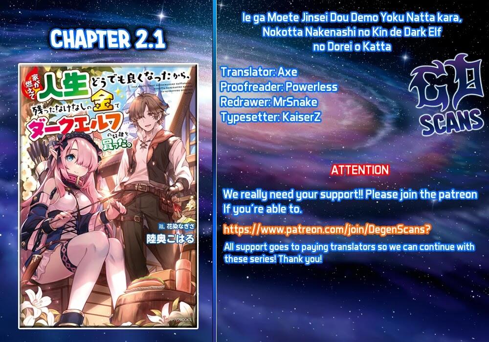 Ie ga Moete Jinsei Dou Demo Yoku Natta kara, Nokotta Nakenashi no Kin de Dark Elf no Dorei o Katta Chapter 2.1 - Page 1