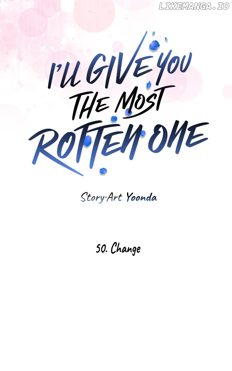 I’ll Give You the Most Rotten One Chapter 50 - Page 40