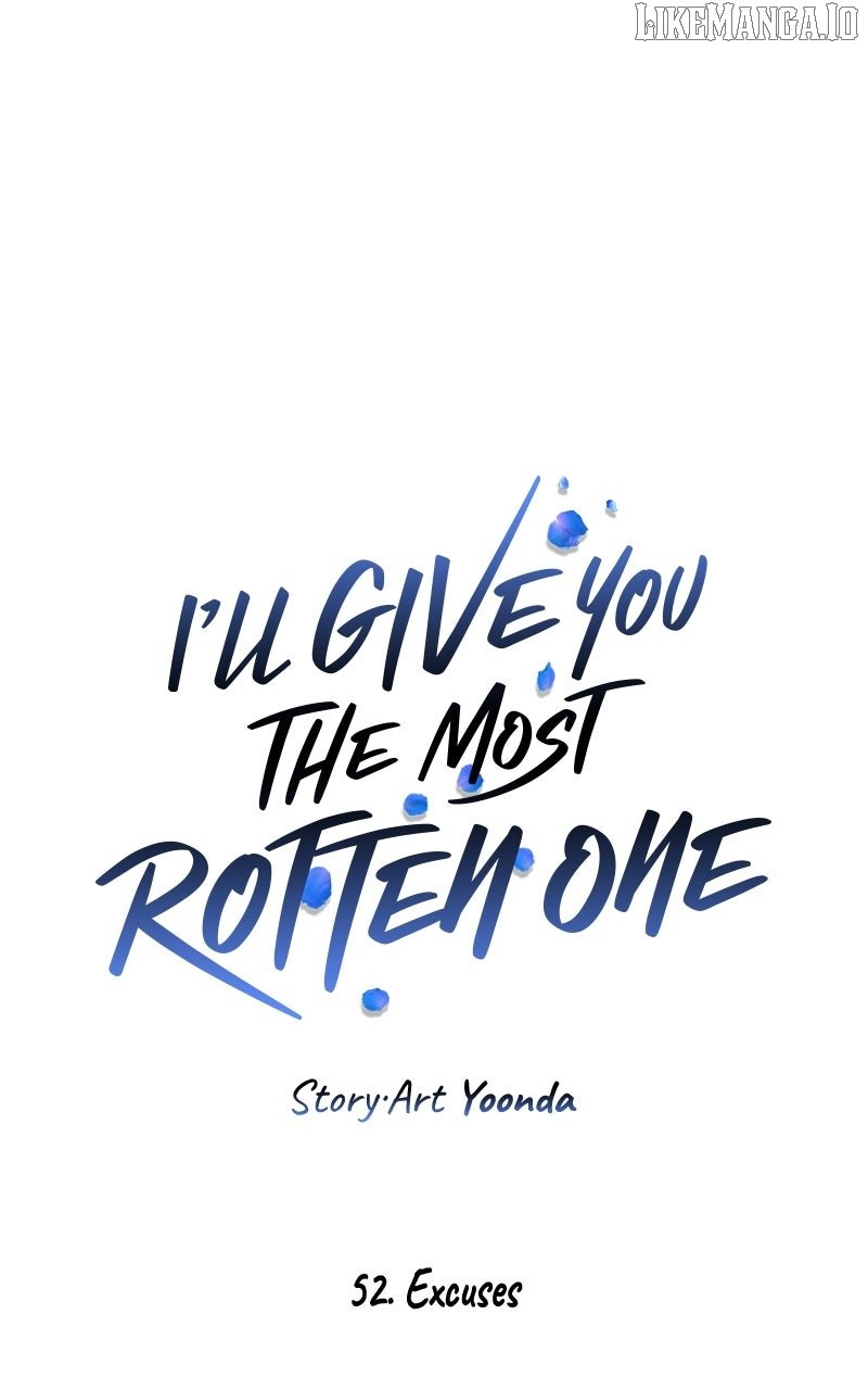 I’ll Give You the Most Rotten One Chapter 52 - Page 21