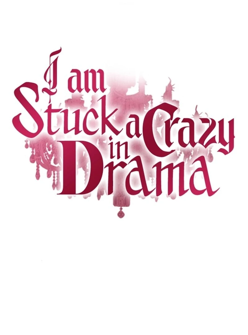 I’m Stuck in a Crazy Drama Chapter 56 - Page 34