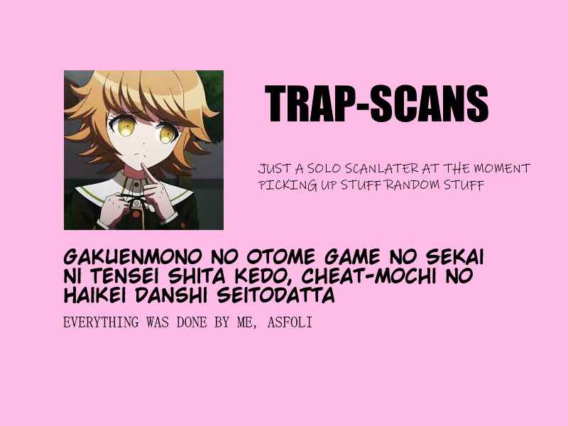 It Seems that I was Reincarnated into the World of a School Otome Game, but I was a Background Male Student with Cheats Chapter 1.1 - Page 0