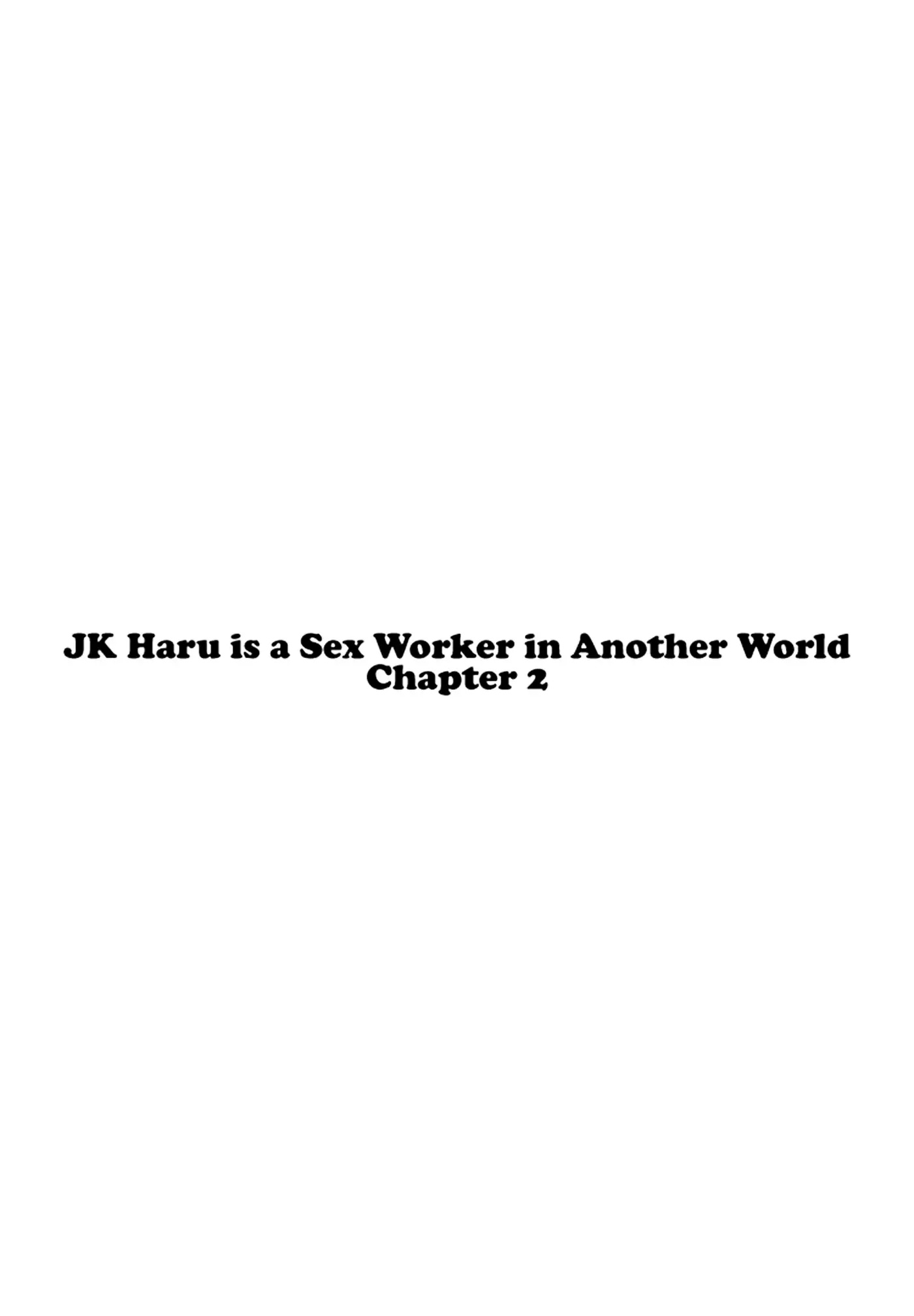 JK Haru is a Sex Worker in Another World Chapter 2 - Page 2