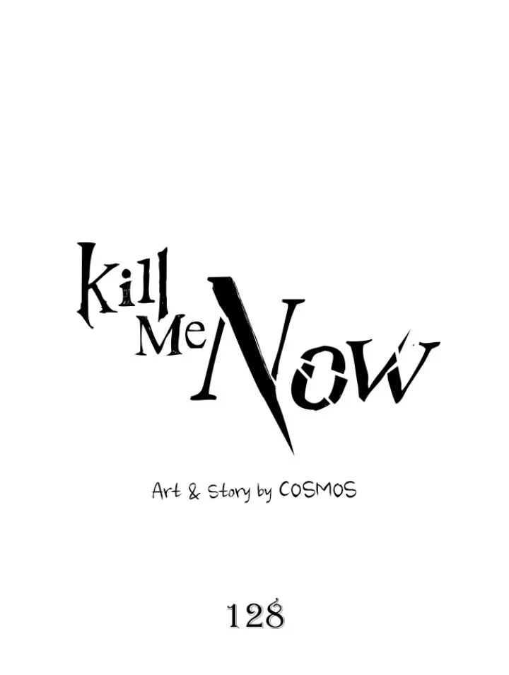 Kill Me Now Chapter 128 - Page 1