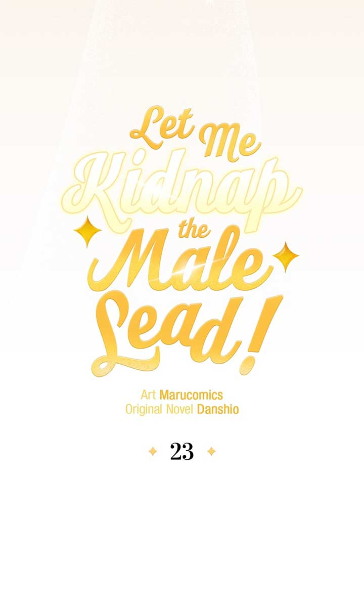 Let Me Kidnap the Male Lead! Chapter 23 - Page 19