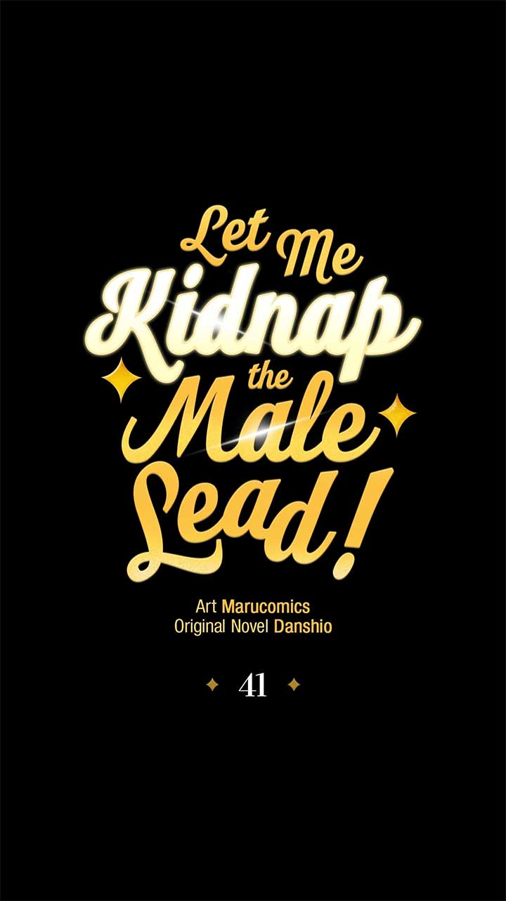 Let Me Kidnap the Male Lead! Chapter 41 - Page 1