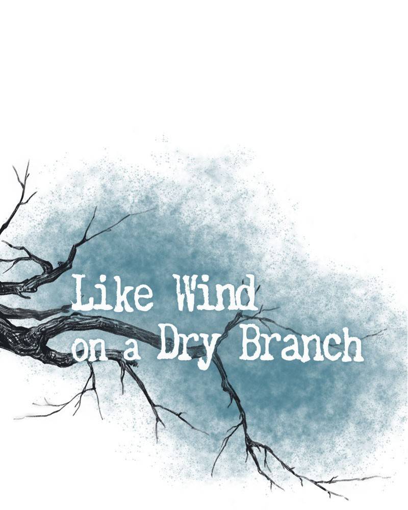 Like a Wind on a Dry Branch Chapter 19 - Page 0
