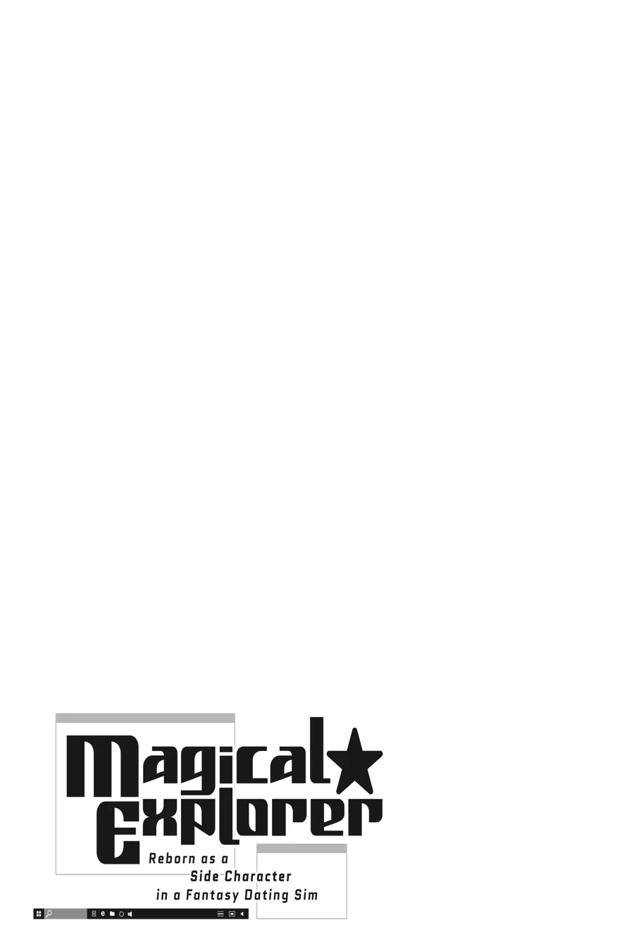 Magical Explorer – Eroge no Yuujin Kyara ni Tensei Shitakedo, Game Chishiki Tsukatte Jiyuu ni Ikiru Chapter 5 - Page 40