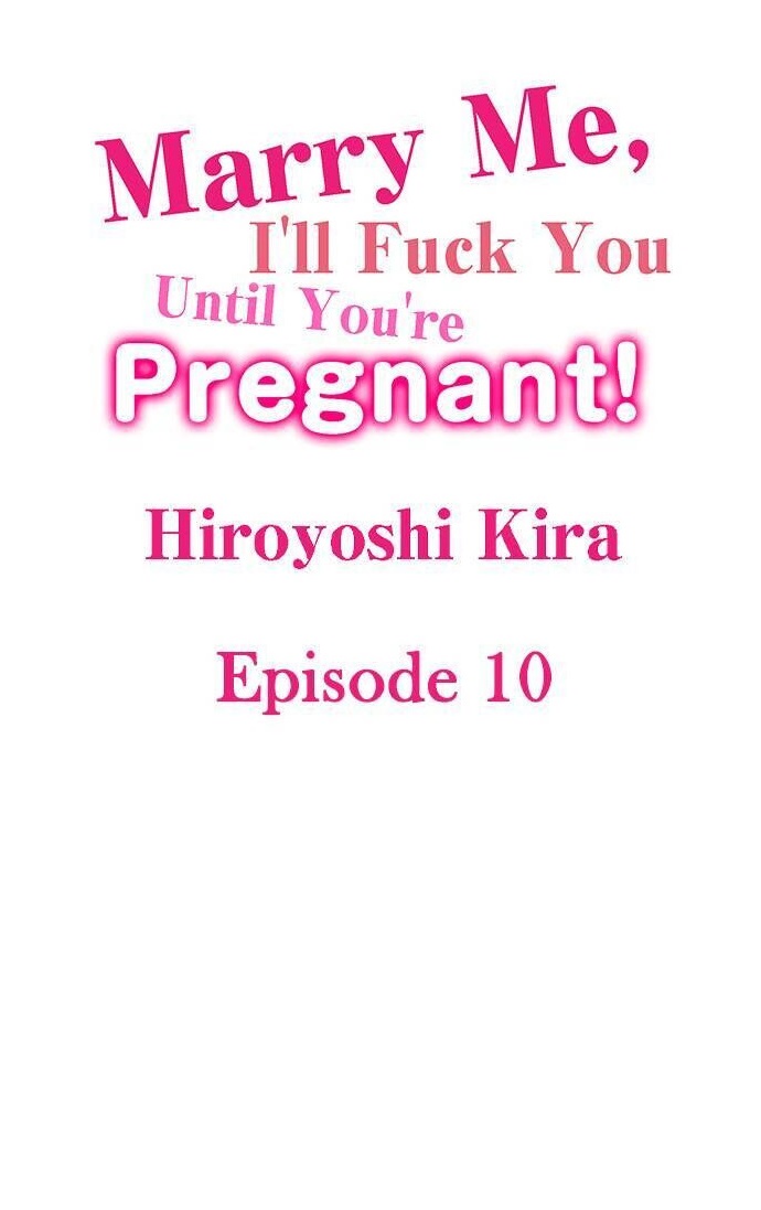 Marry Me, I’ll Fuck You Until You’re Pregnant! Chapter 10 - Page 1