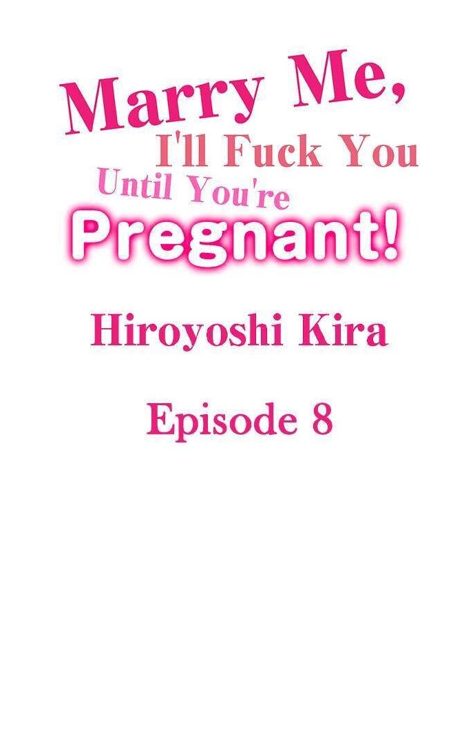 Marry Me, I’ll Fuck You Until You’re Pregnant! Chapter 8 - Page 1