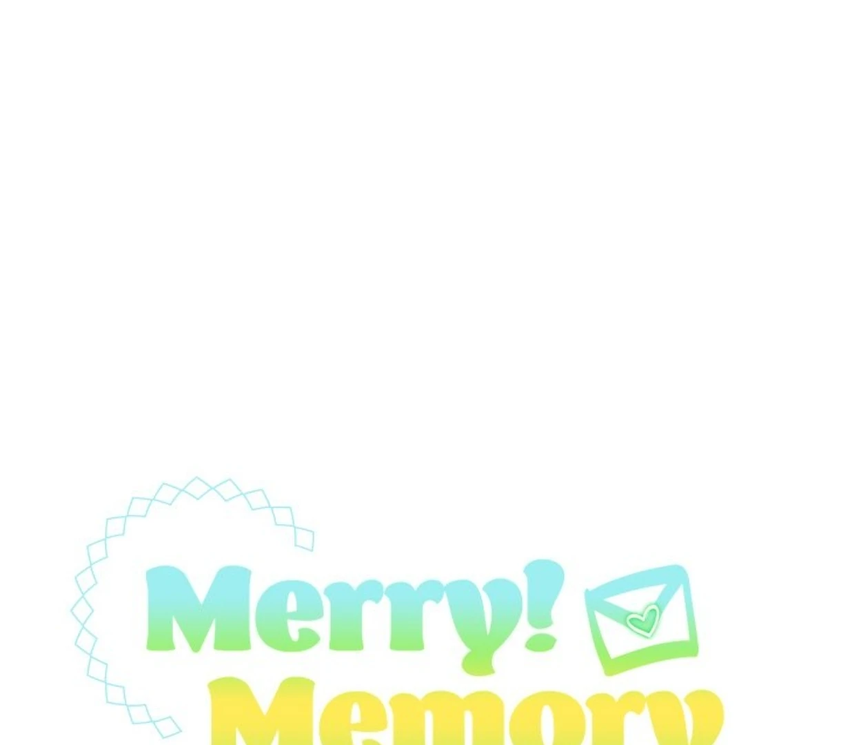 Merry! Memory Chapter 47 - Page 7