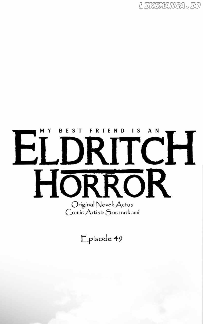 My Best Friend is an Eldritch Horror Chapter 49 - Page 0