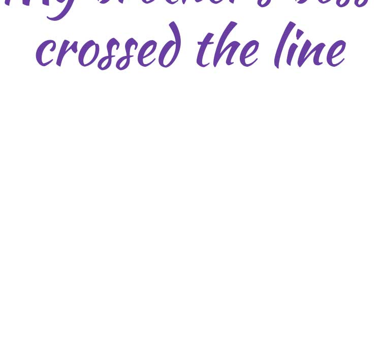 My Brother’s Boss Crossed The Line Chapter 1 - Page 38
