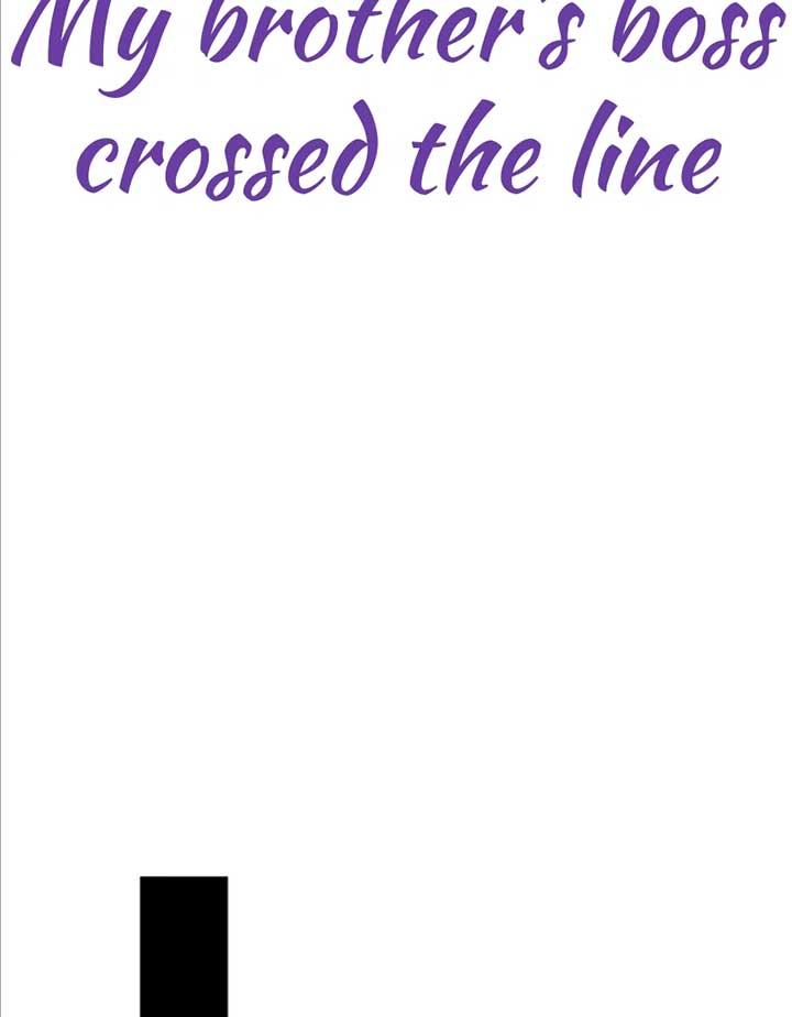 My Brother’s Boss Crossed The Line Chapter 13 - Page 36