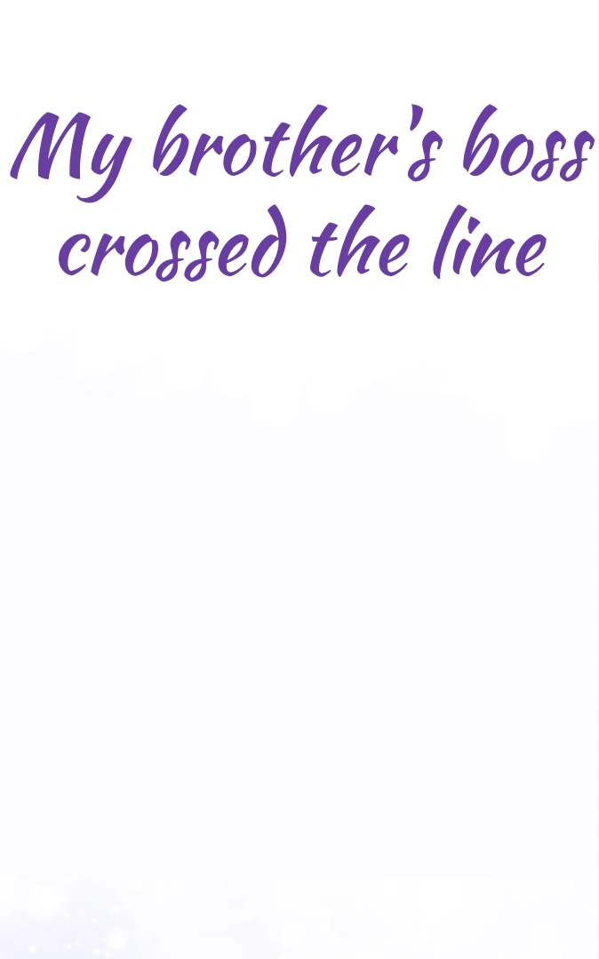 My Brother’s Boss Crossed The Line Chapter 17 - Page 49