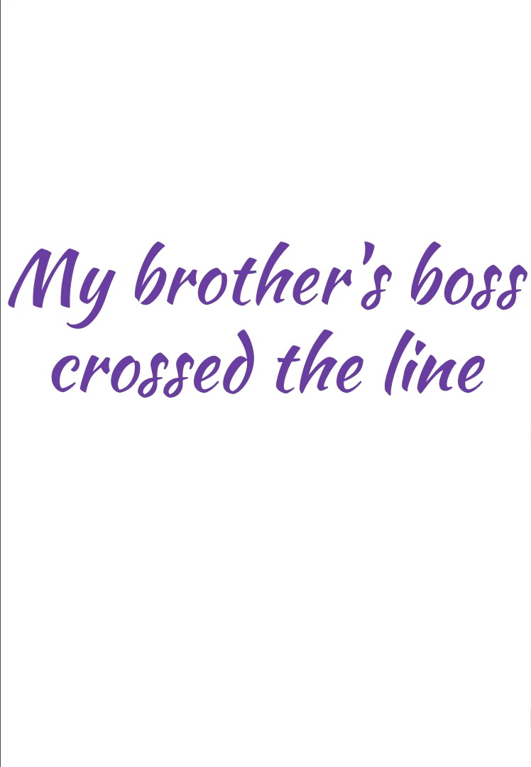 My Brother’s Boss Crossed The Line Chapter 33 - Page 25