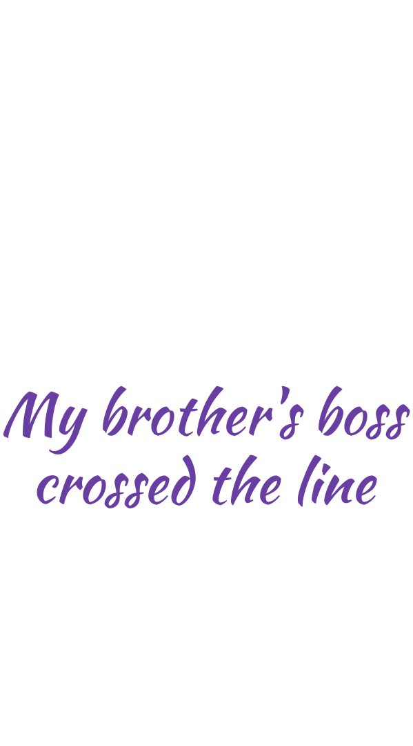 My Brother’s Boss Crossed The Line Chapter 4 - Page 30