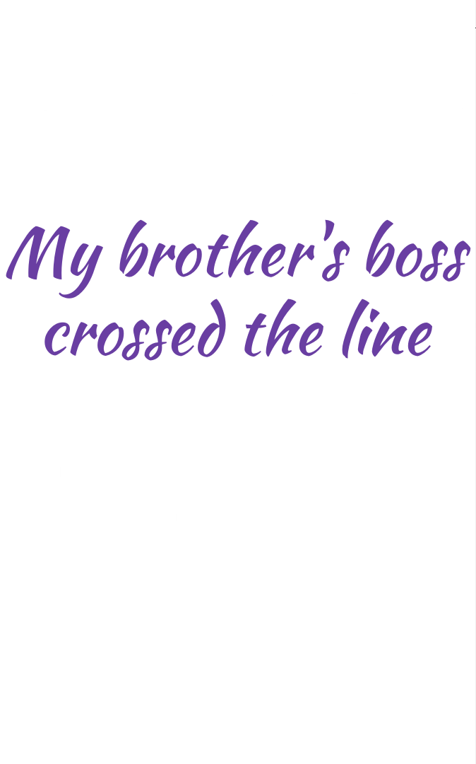 My Brother’s Boss Crossed The Line Chapter 8 - Page 54