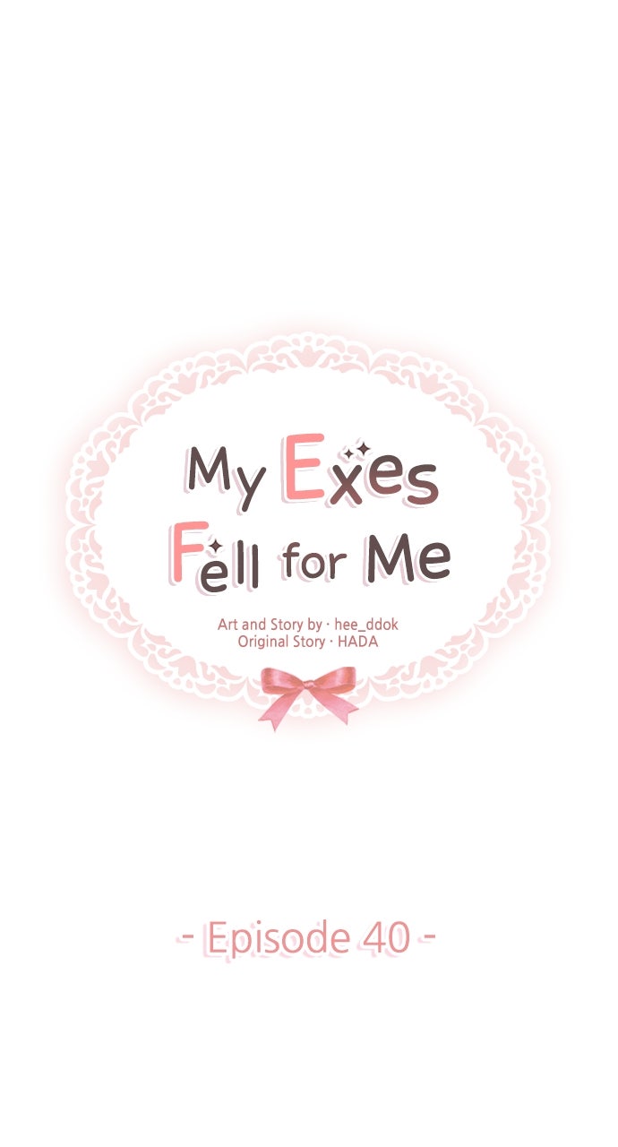 My Exes Fell For Me Chapter 40 - Page 1