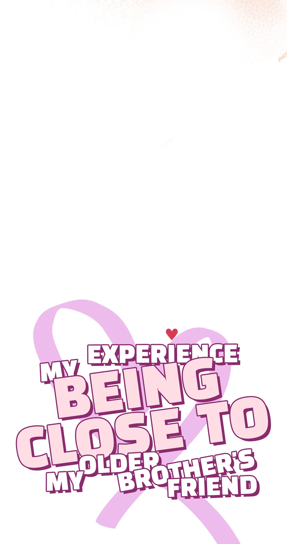 My Experience Being Close to My Older Brother’s Friend Chapter 60 - Page 5