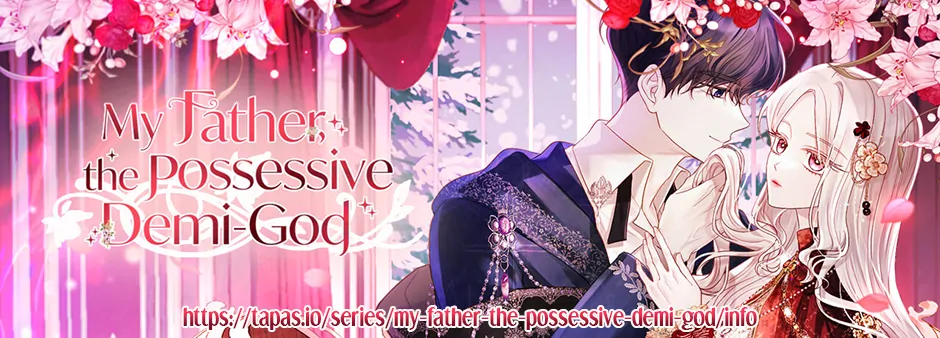 My Father, the Possessive Demi-God Chapter 115 - Page 112