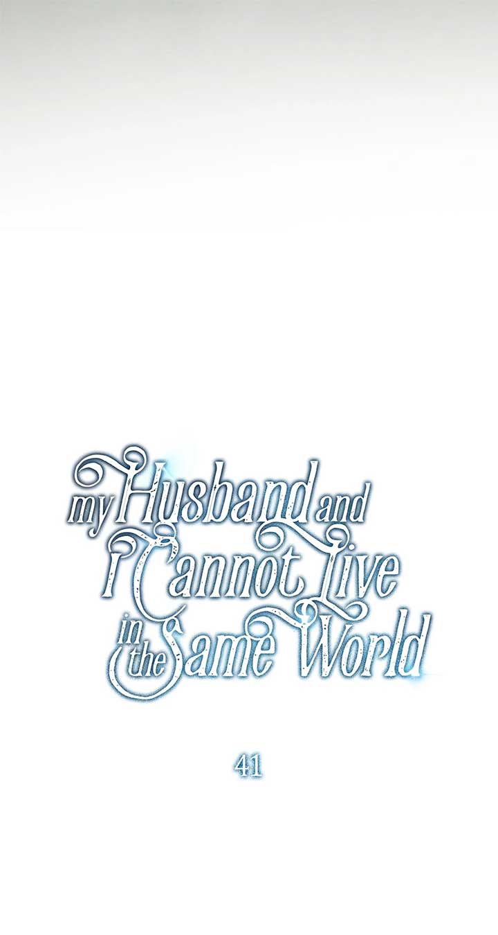 My Husband and I Cannot Live in the Same World Chapter 41 - Page 30