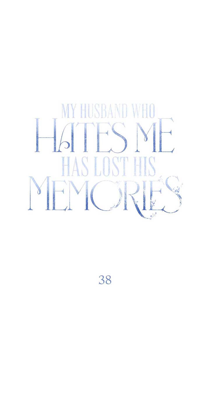 My Husband Who Hates Me Has Lost His Memories Chapter 38 - Page 54