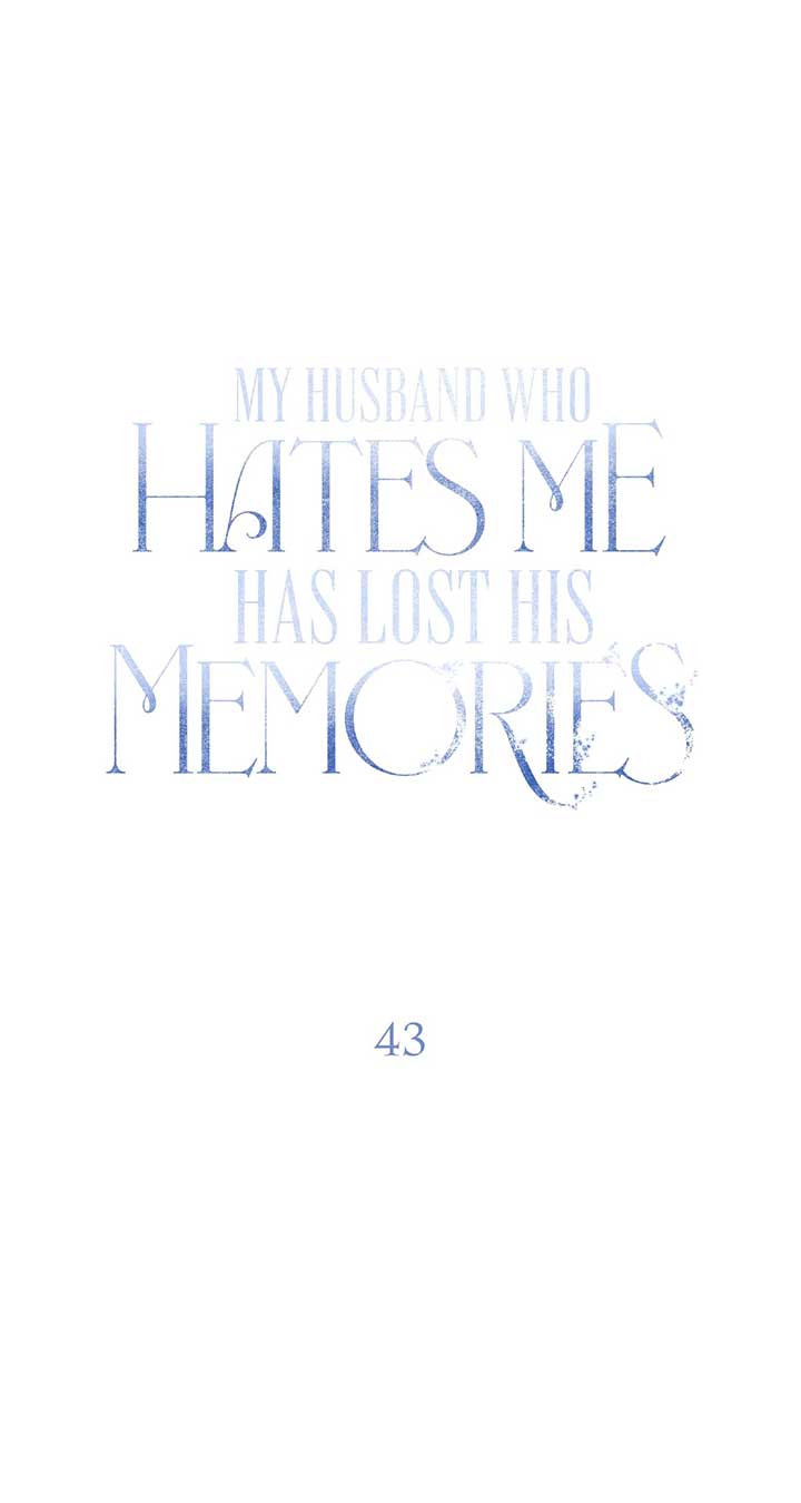 My Husband Who Hates Me Has Lost His Memories Chapter 43 - Page 76