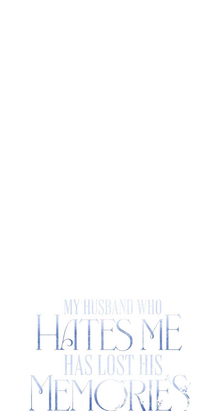 My Husband Who Hates Me Has Lost His Memories Chapter 48 - Page 19