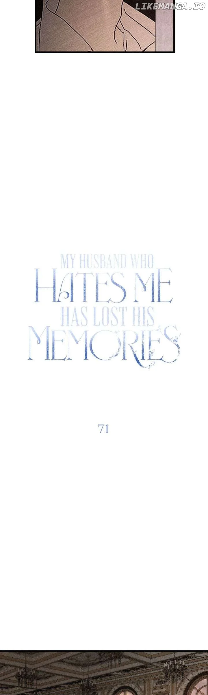 My Husband Who Hates Me Has Lost His Memories Chapter 71 - Page 18