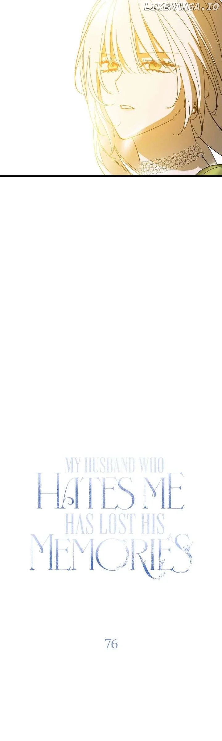 My Husband Who Hates Me Has Lost His Memories Chapter 76 - Page 24