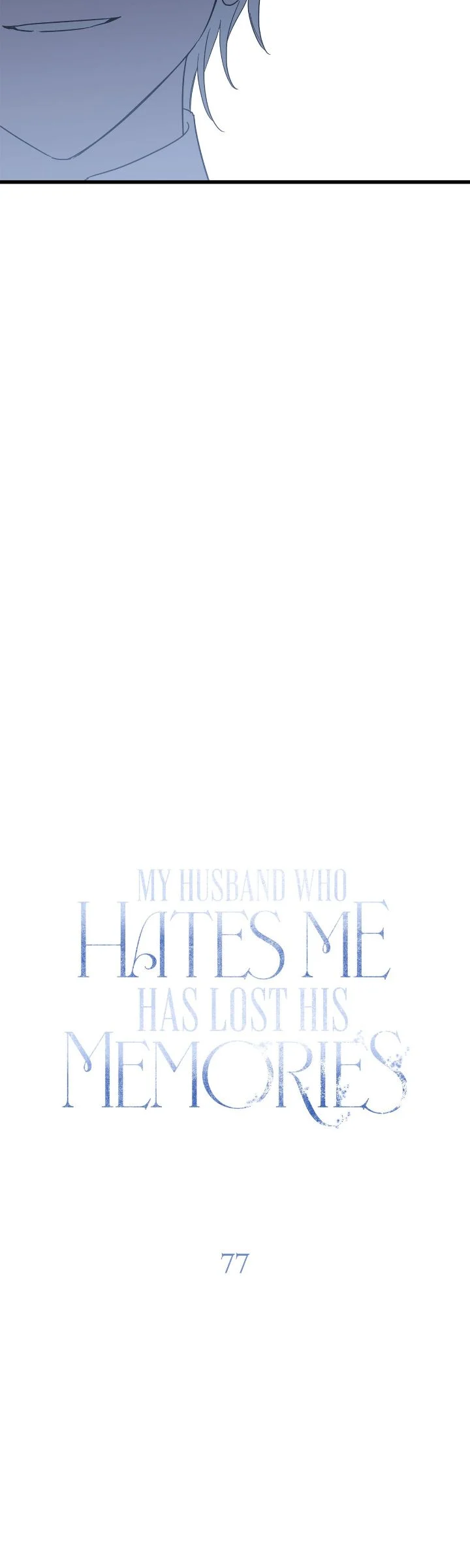 My Husband Who Hates Me Has Lost His Memories Chapter 77 - Page 12