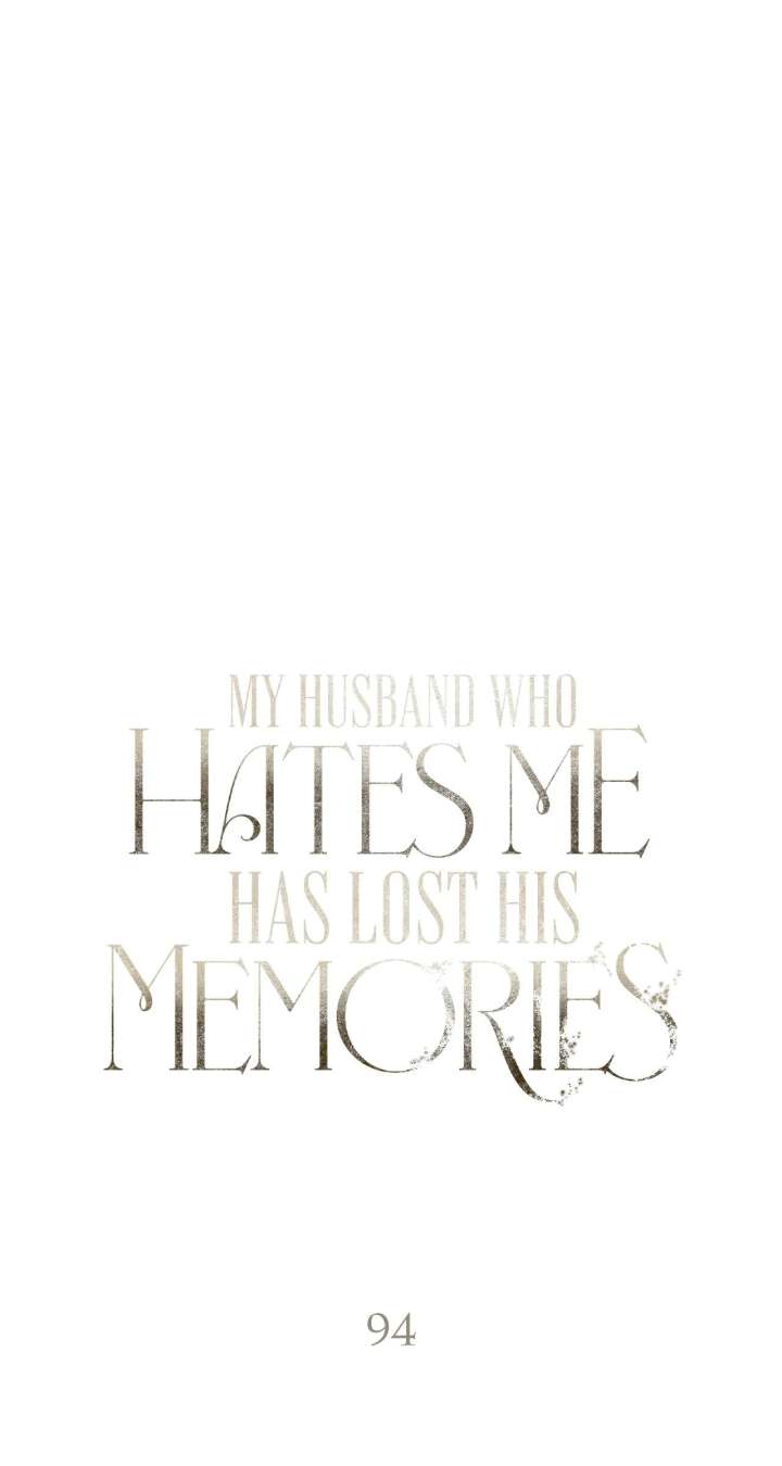 My Husband Who Hates Me Has Lost His Memories Chapter 94 - Page 102