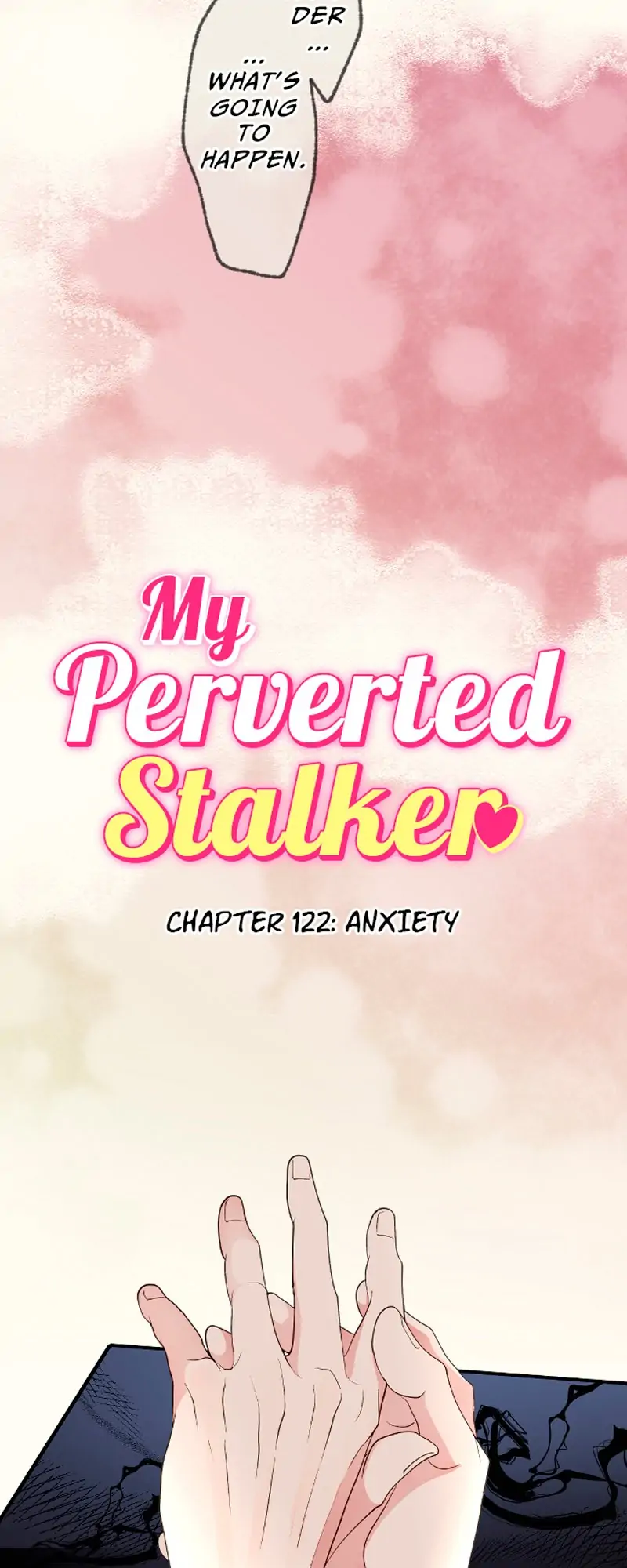 My Perverted Stalker Chapter 122 - Page 6