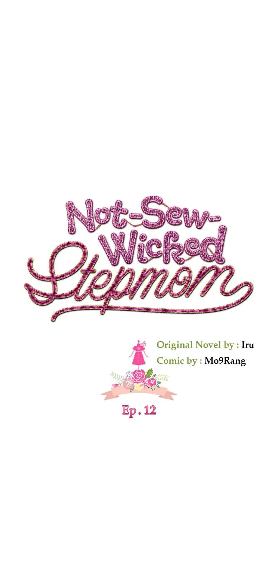 Not-Sew-Wicked Stepmom Chapter 12 - Page 1