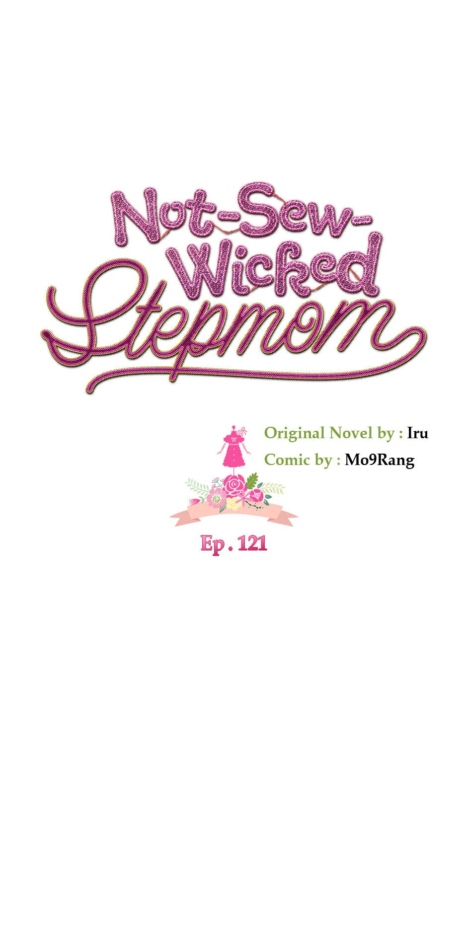 Not-Sew-Wicked Stepmom Chapter 121 - Page 16