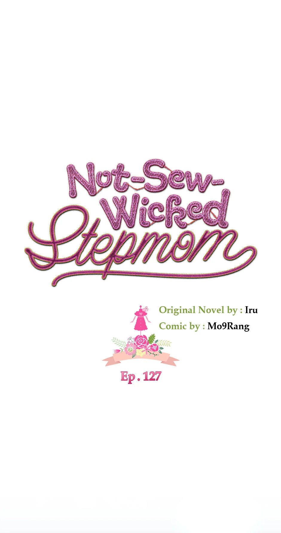 Not-Sew-Wicked Stepmom Chapter 127 - Page 17