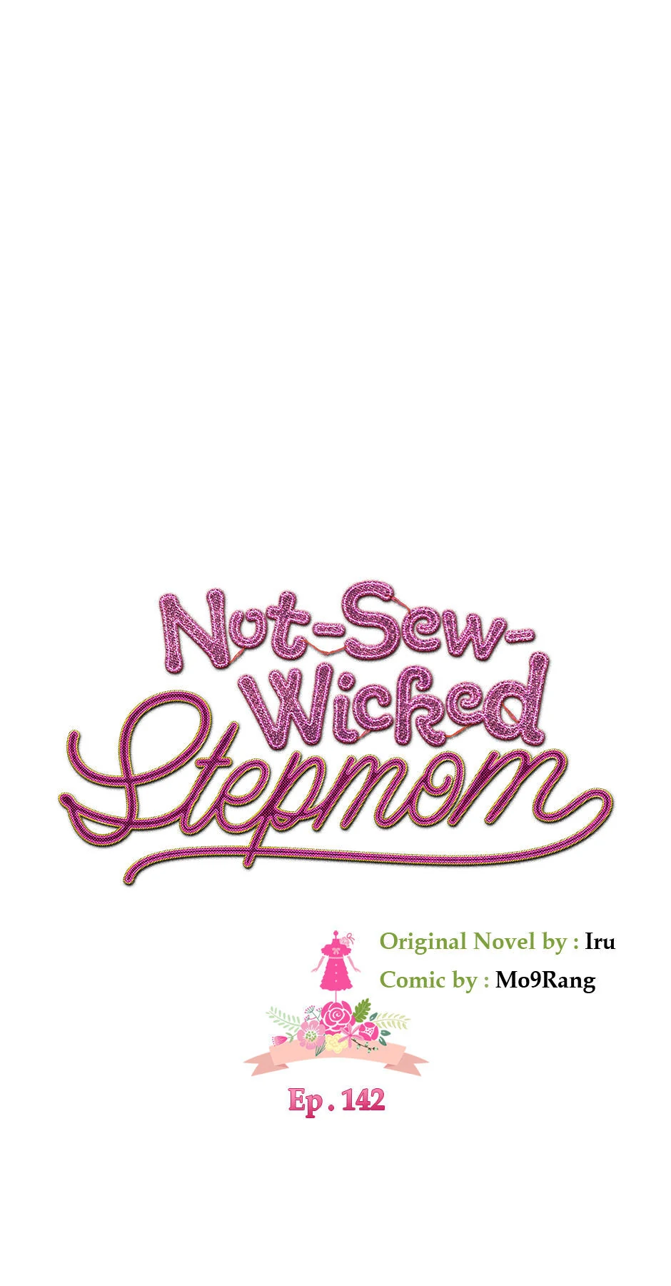 Not-Sew-Wicked Stepmom Chapter 142 - Page 22
