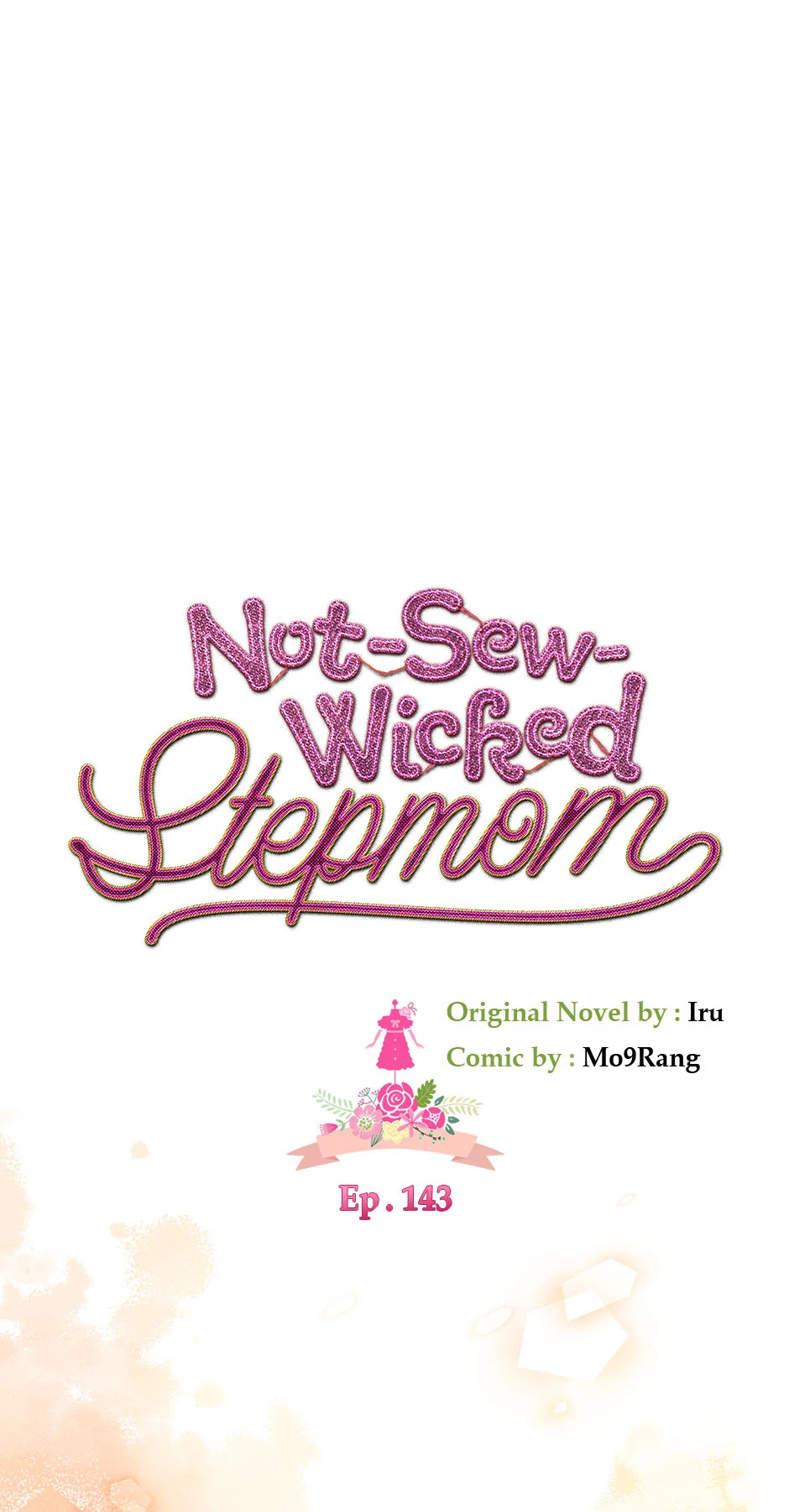 Not-Sew-Wicked Stepmom Chapter 143 - Page 16