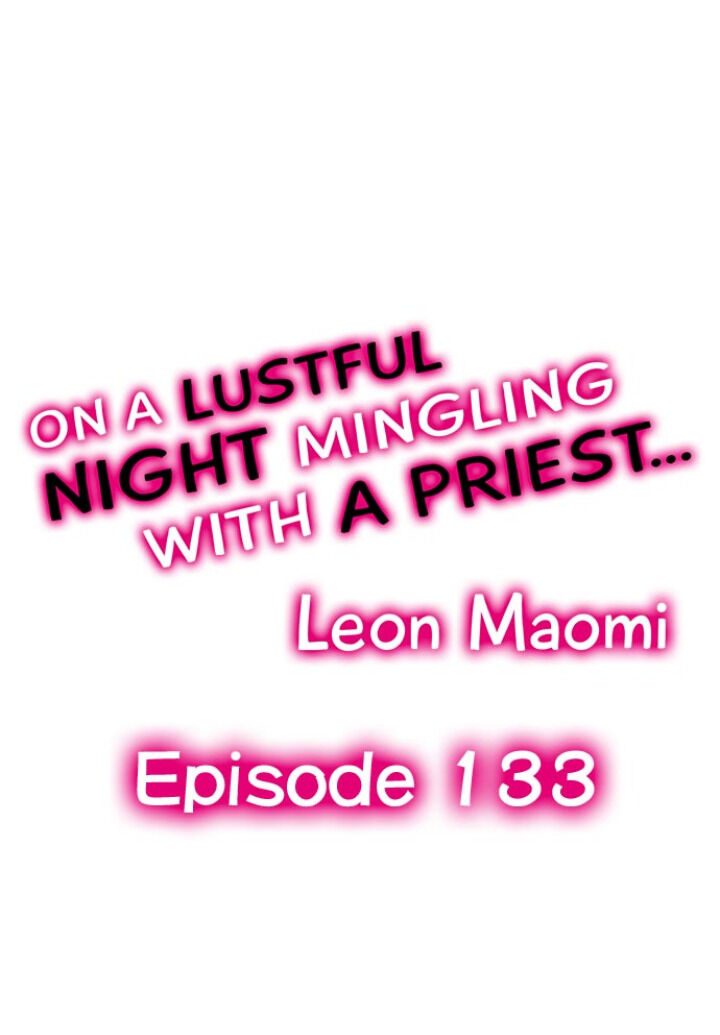 On a Lustful Night Mingling with a Priest Chapter 133 - Page 1