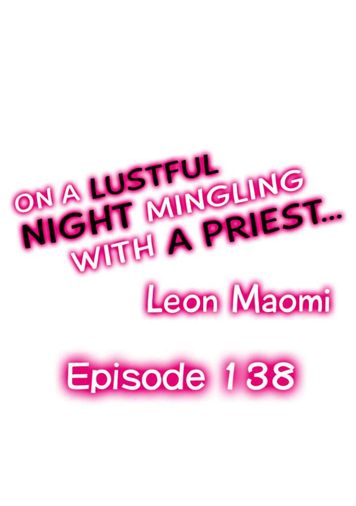 On a Lustful Night Mingling with a Priest Chapter 138 - Page 1