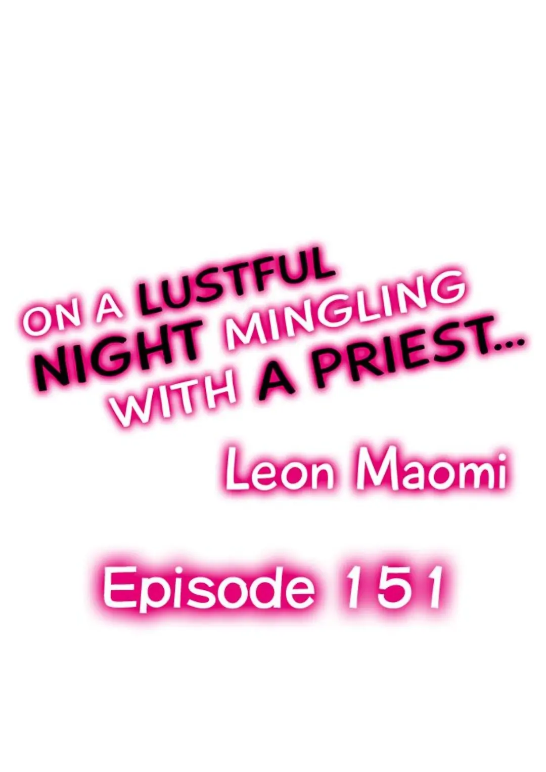 On a Lustful Night Mingling with a Priest Chapter 151 - Page 1