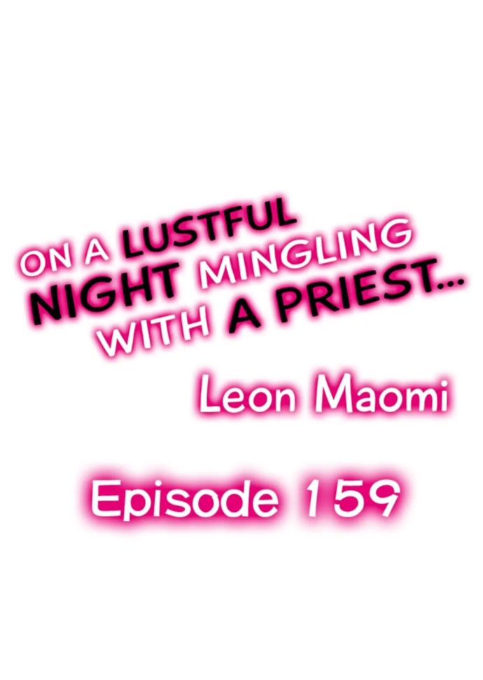 On a Lustful Night Mingling with a Priest Chapter 159 - Page 1