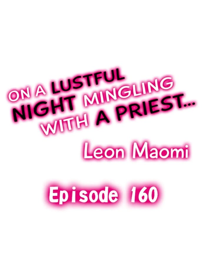 On a Lustful Night Mingling with a Priest Chapter 160 - Page 1