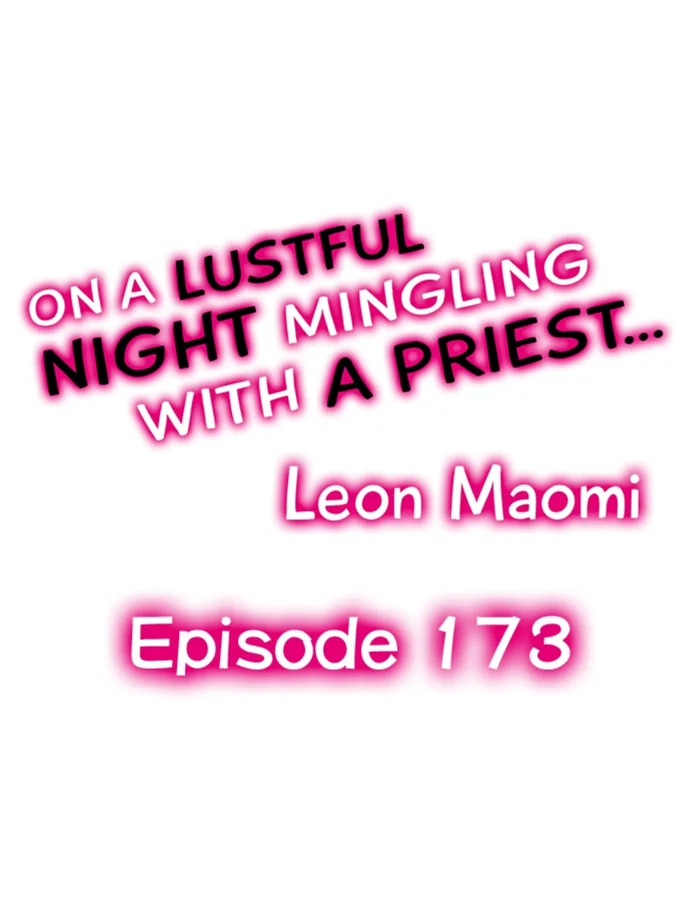 On a Lustful Night Mingling with a Priest Chapter 173 - Page 1