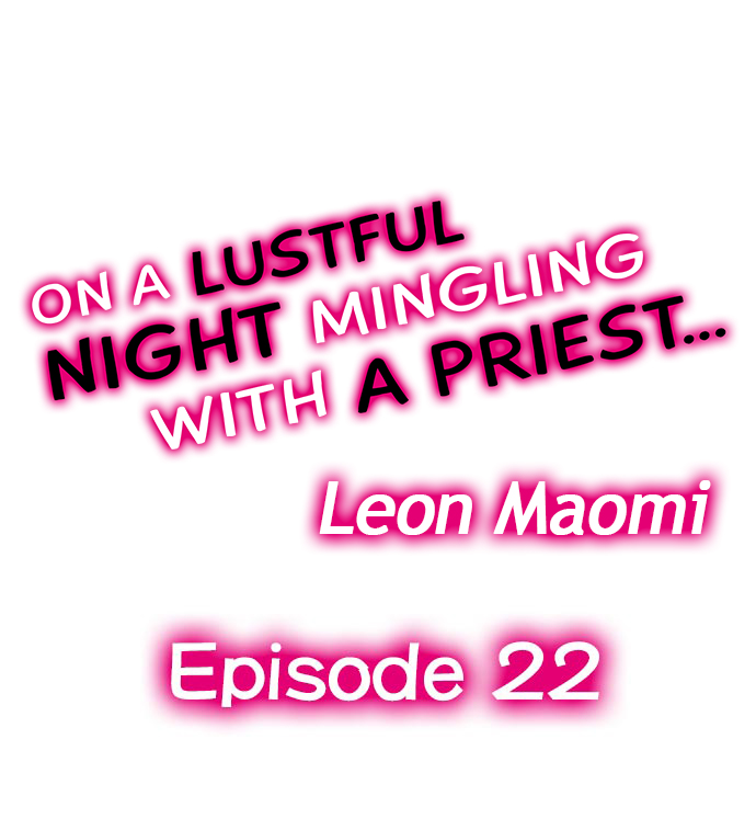 On a Lustful Night Mingling with a Priest Chapter 22 - Page 1