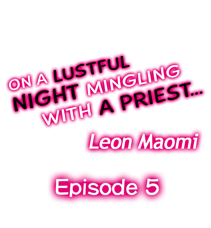 On a Lustful Night Mingling with a Priest Chapter 5 - Page 1